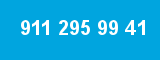 911 295 99 41